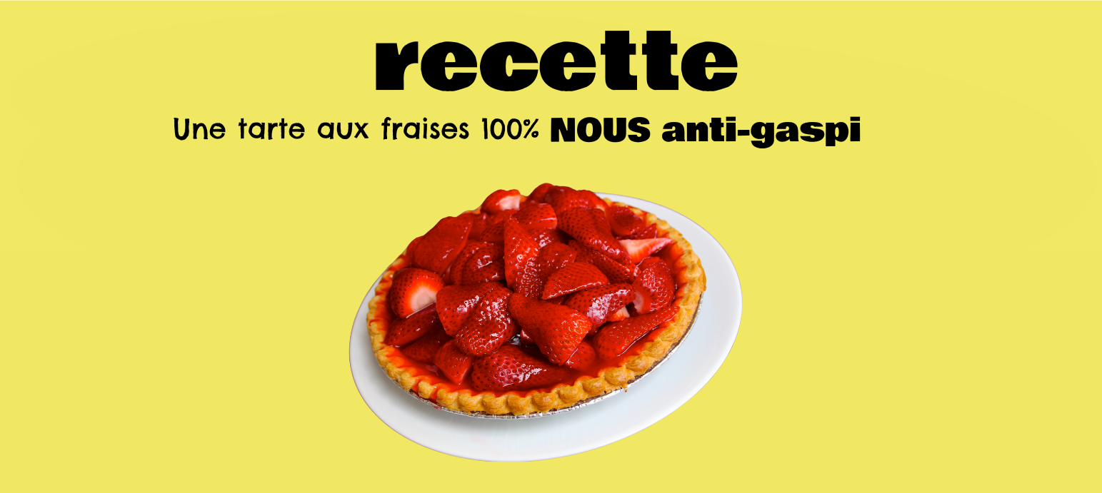 Une tarte aux fraises 100% NOUS anti-gaspi 🍓
